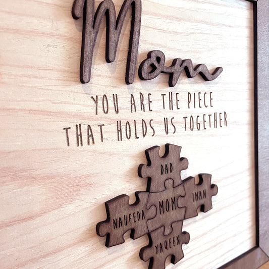 Personalised Mom "You Are The Piece That Holds Us Together" Puzzle Plaque