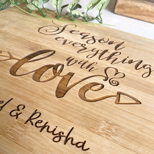 "SEASON EVERYTHING WITH LOVE" personalised engraved cutting board