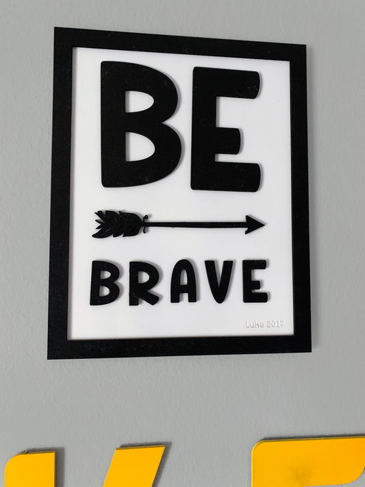 BE BRAVE wall decor
