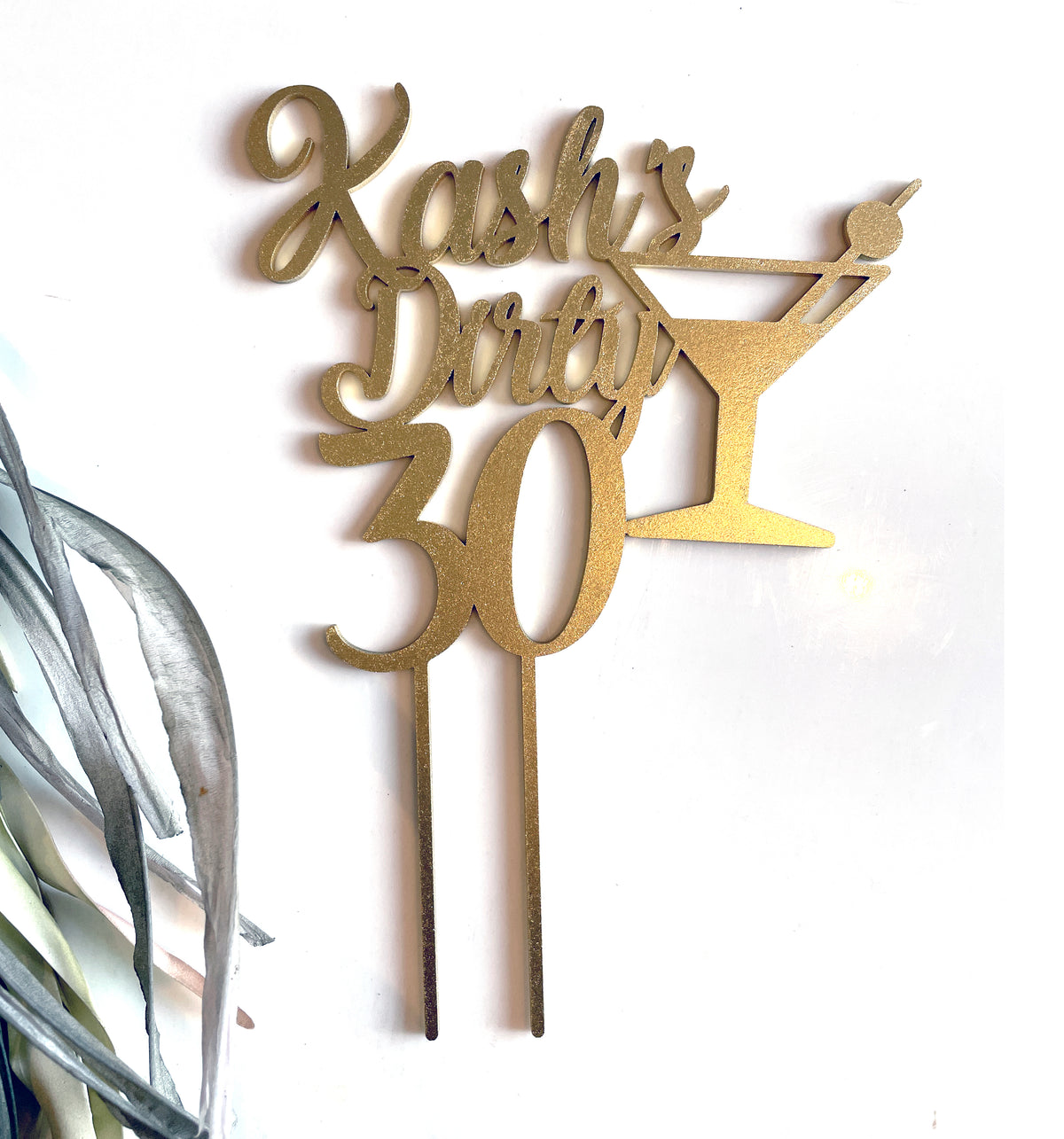 Personalized "Dirty 30s" Cake Topper